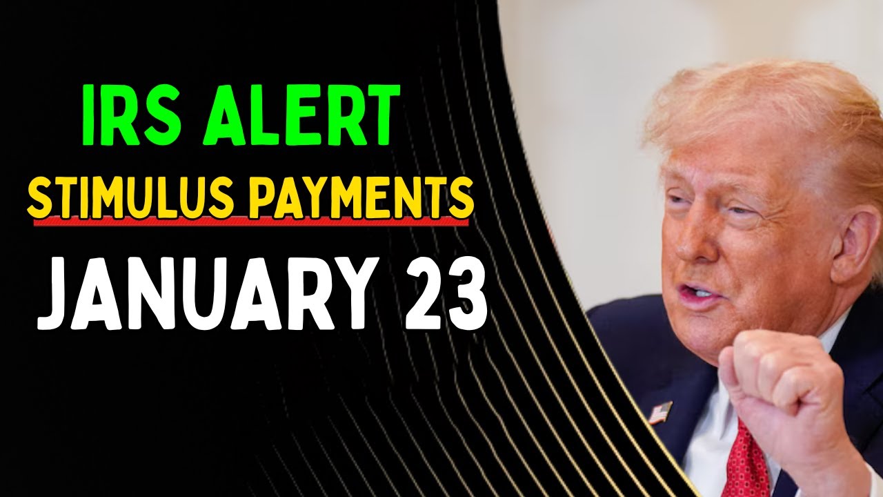 IRS Alert: Stimulus Payments Start January 23 &mdash; Check Eligibility