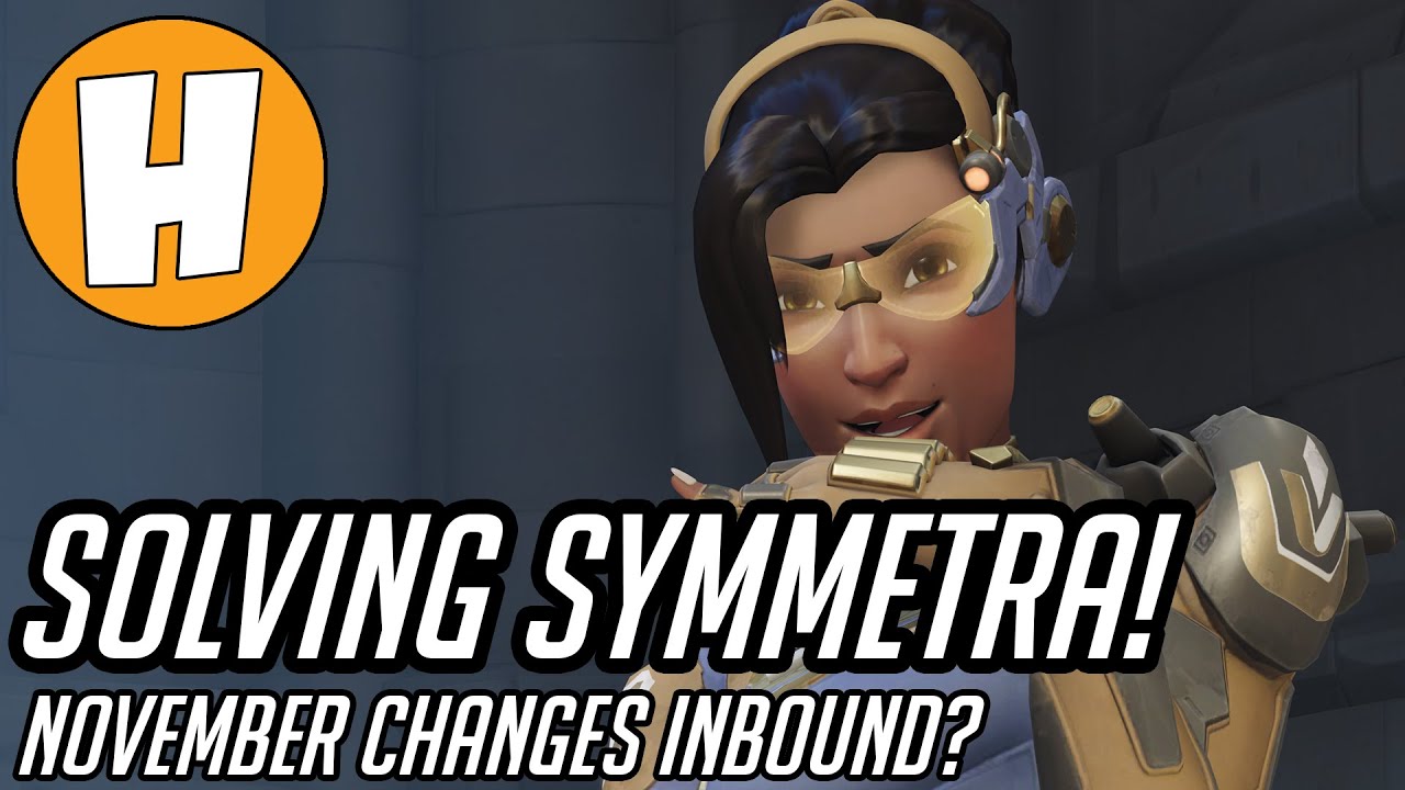 Overwatch - Solving Symmetra! (Hero Changes Inbound)