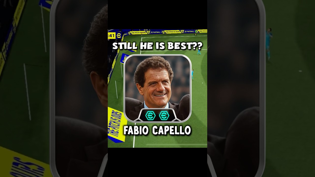 F.Capello Still Better | Fabio capello Link up manager Review #efootball #efootballmobile #shorts