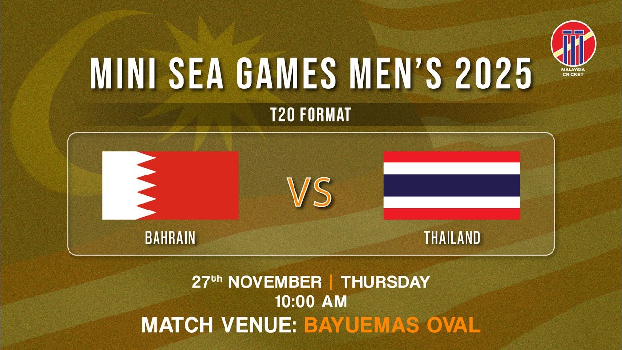 MINI SEA GAMES 2025 | T20i | BAHRAIN vs THAILAND | MATCH 5