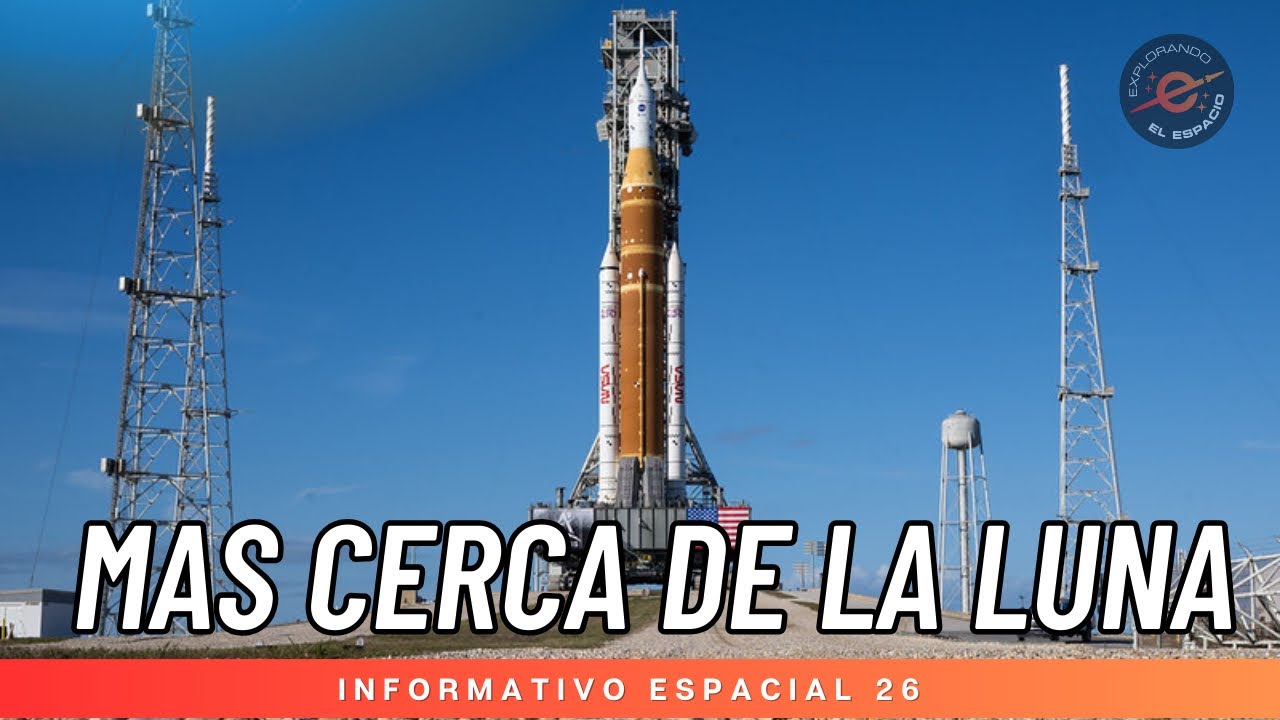 INFORMATIVO ESPACIAL 26 - NASA TRANSPORTA SLS/CREW 11 REGRESA - Resumen de lanzamientos y mucho más