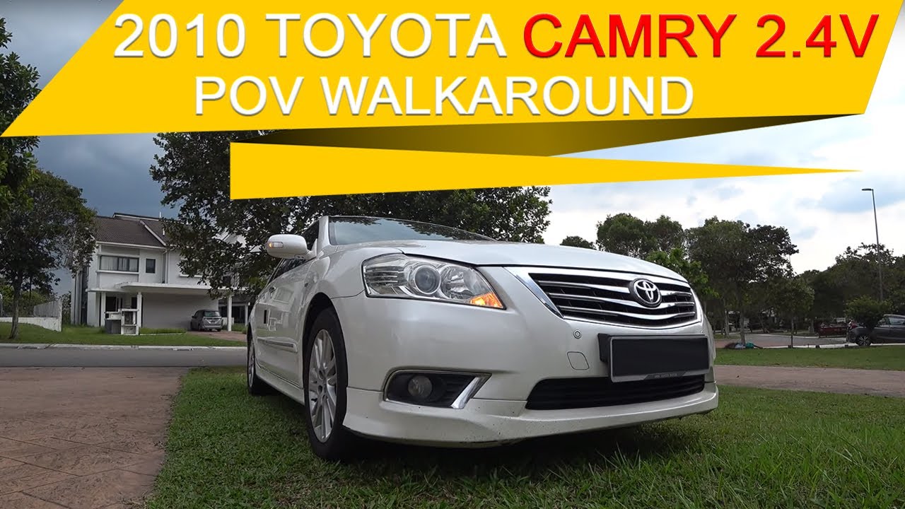 2010 Toyota Camry 2.4V | Malaysia #POV [Walkaround & Test Drive]