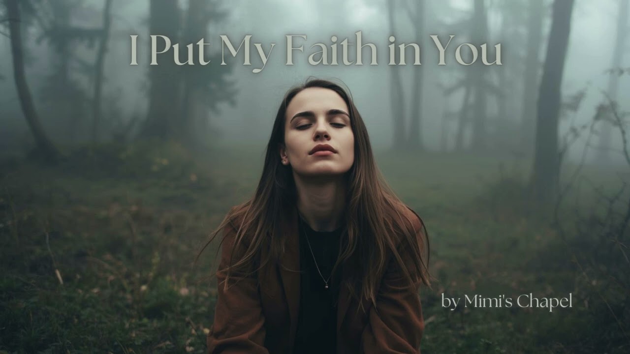 I Put My Faith in You