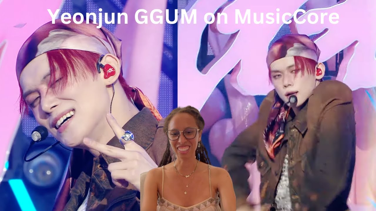 Yeonjun Ggum Performance on Music Core Reaction