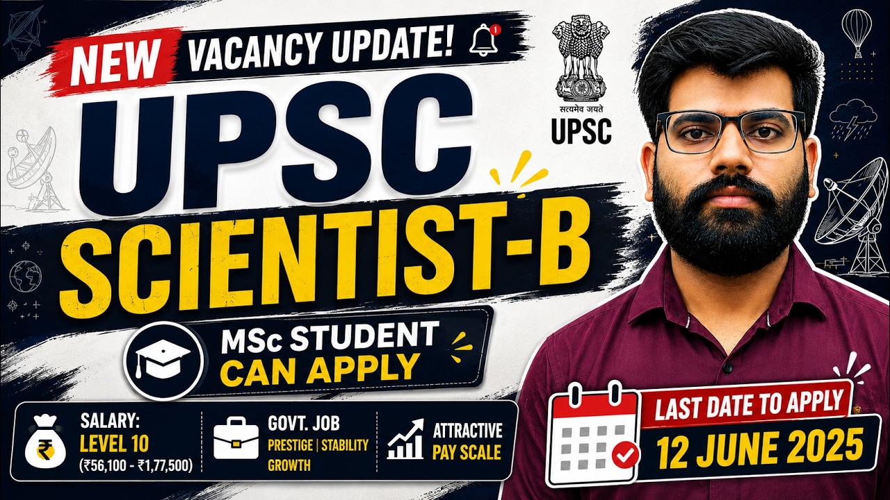 UPSC Scientist B 2026 🚨 Новая вакансия | MSc подходит | Без опыта | Последний срок 12 июня