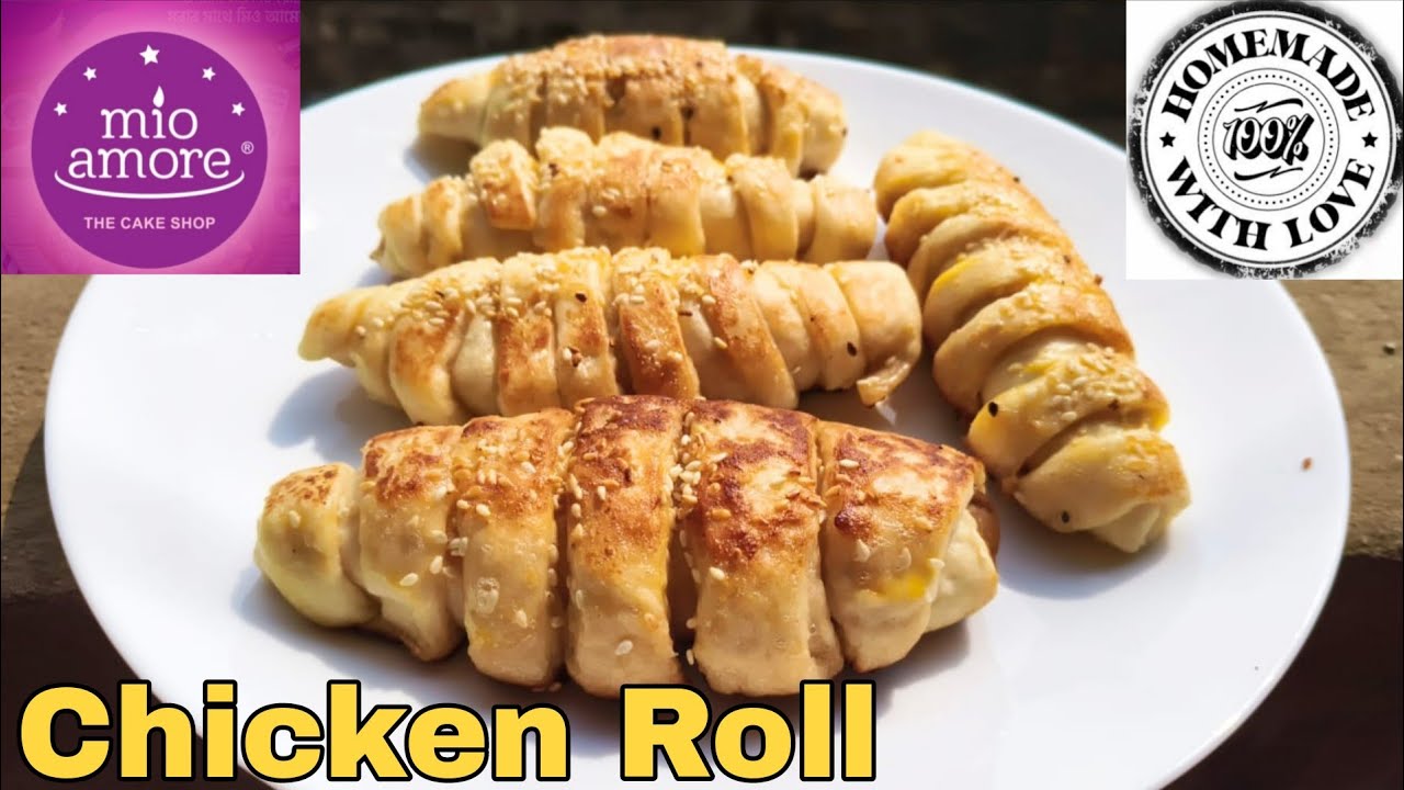  Mio Amoray (মিও অ্যামোরে) মতো সুস্বাদু Chicken roll রেসিপি মুখে7দিন স্বাদ লেগে থাকবে