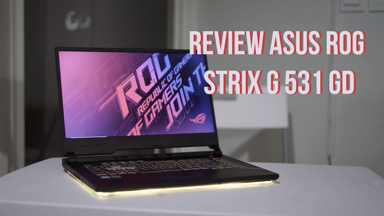 Asus ROG Strix G531 GD Laptop Core i5 Gen 9 Terbaru Terbaik di Review