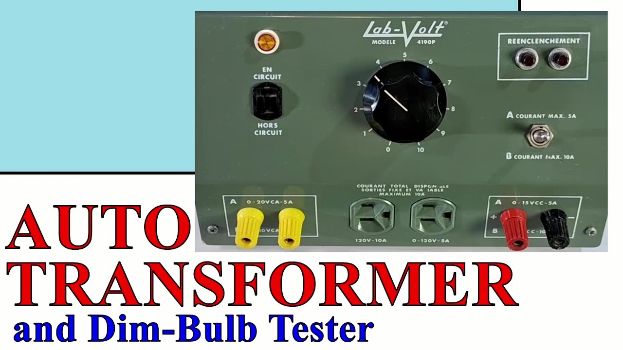 Autotransformer and Dim-Bulb Tester
