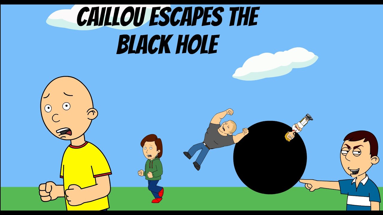 caillou escapes the black hole