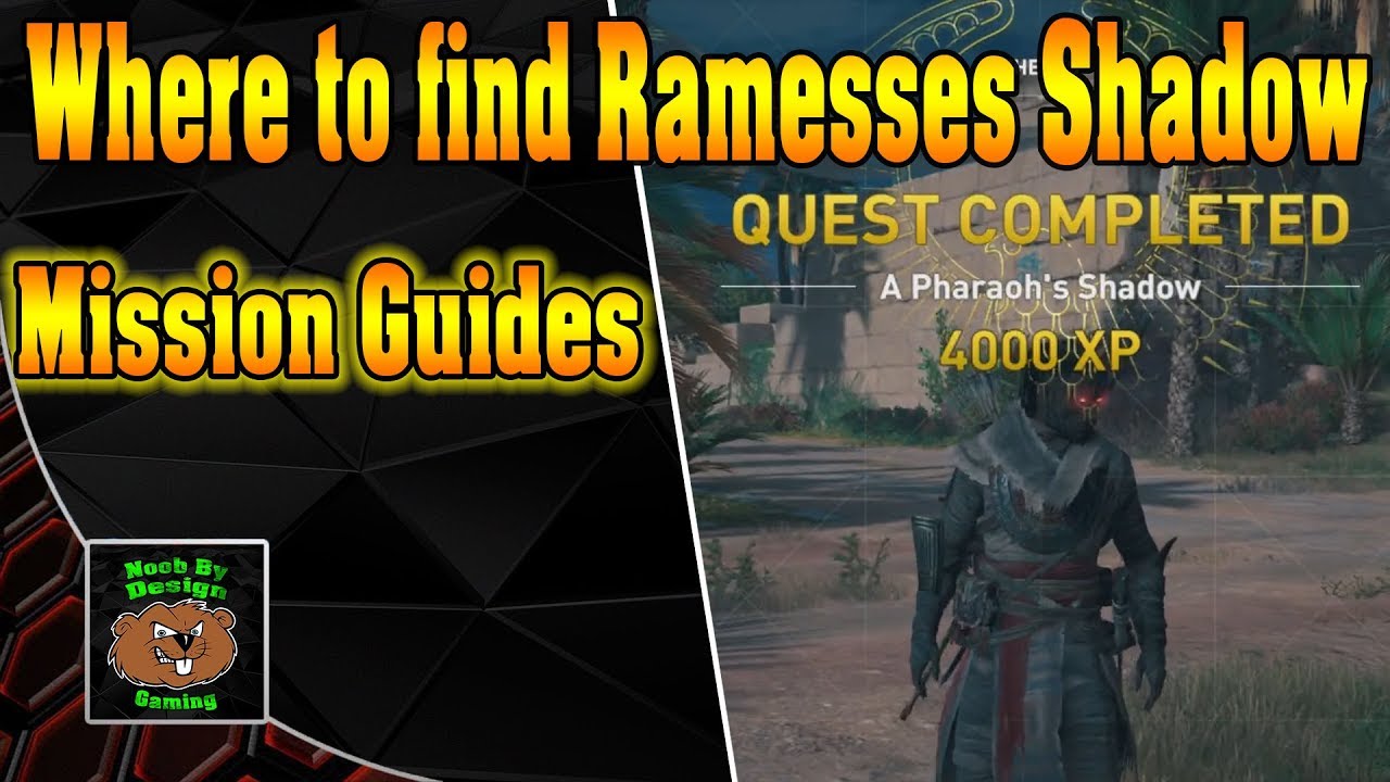 Assassin Creed Origins — Где найти Тень Рамсеса (Тень фараона)