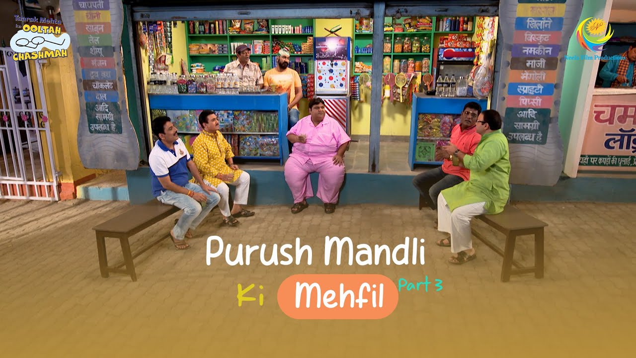 Purush Mandli Ki Mehfil?! I Comedy Scenes | Part 3 | Taarak Mehta Ka Ooltah Chashmah