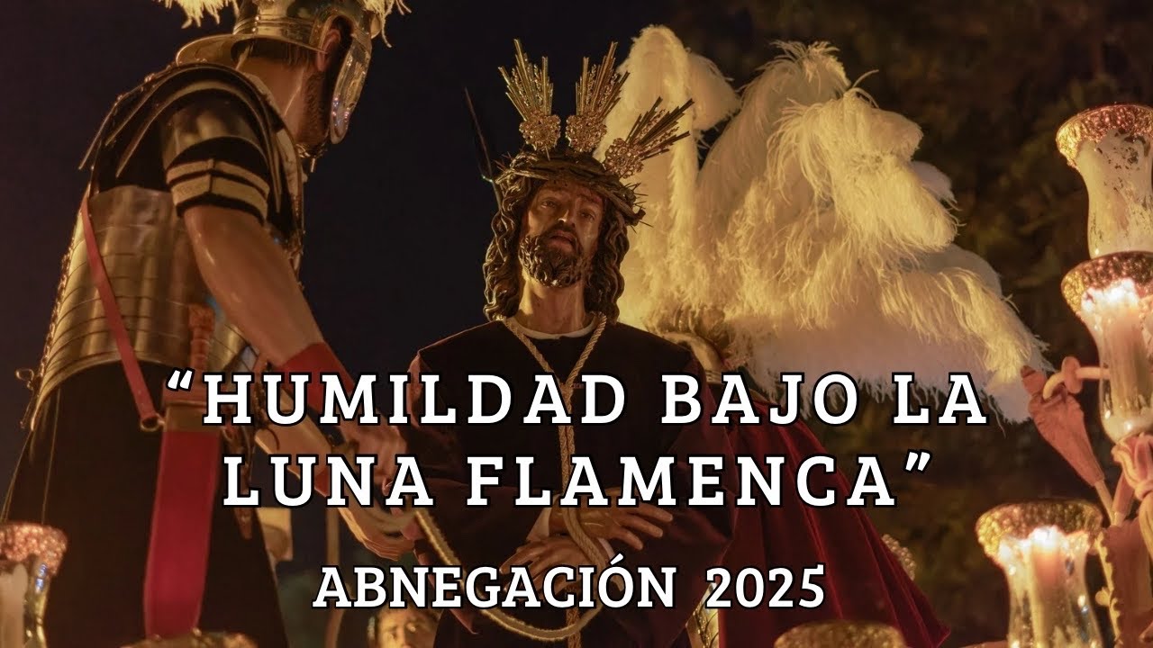 4K | Revirá Misterio de Abnegación | Humildad Bajo la Luna Flamenca | A. M. Virgen de los Reyes