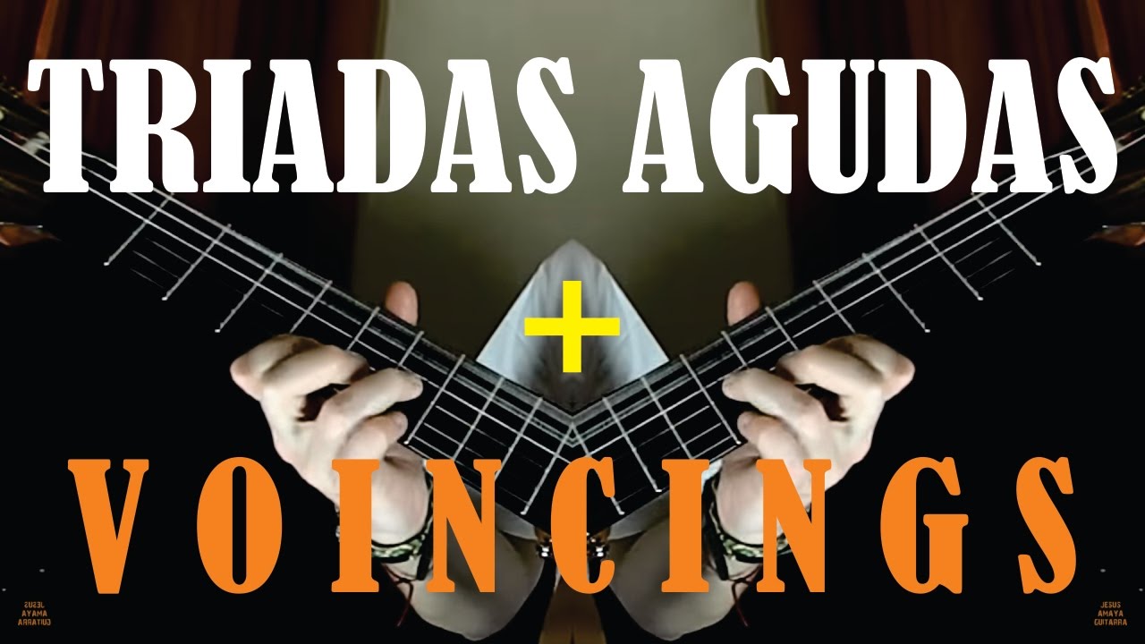 Tocar Tríadas Agudas y Voicing (tutorial) por Jesús Amaya...