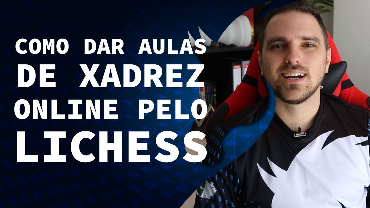 Como dar aulas de xadrez online pelo lichess