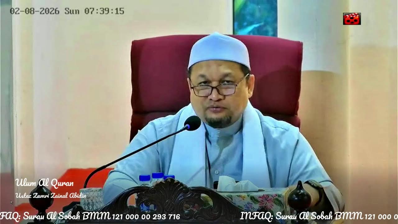 KULIAH SUBUH 8 Feb 26 Surau Al Sobah; Ulum Al Quran, Ust Zamri Zainal Abidin
