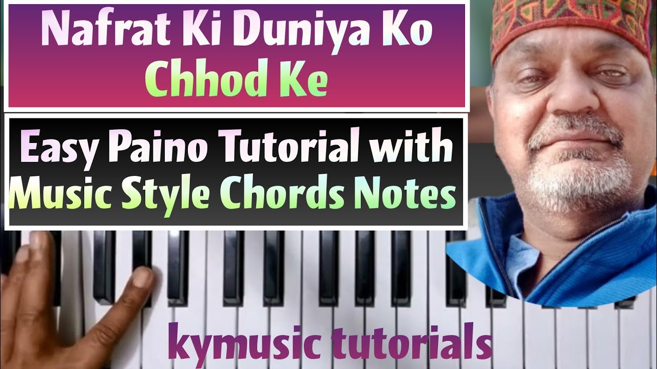 Nafrat Ki Duniya Ko Chhod Ke || Easy Tutorial  Music Style Chords Notes ||