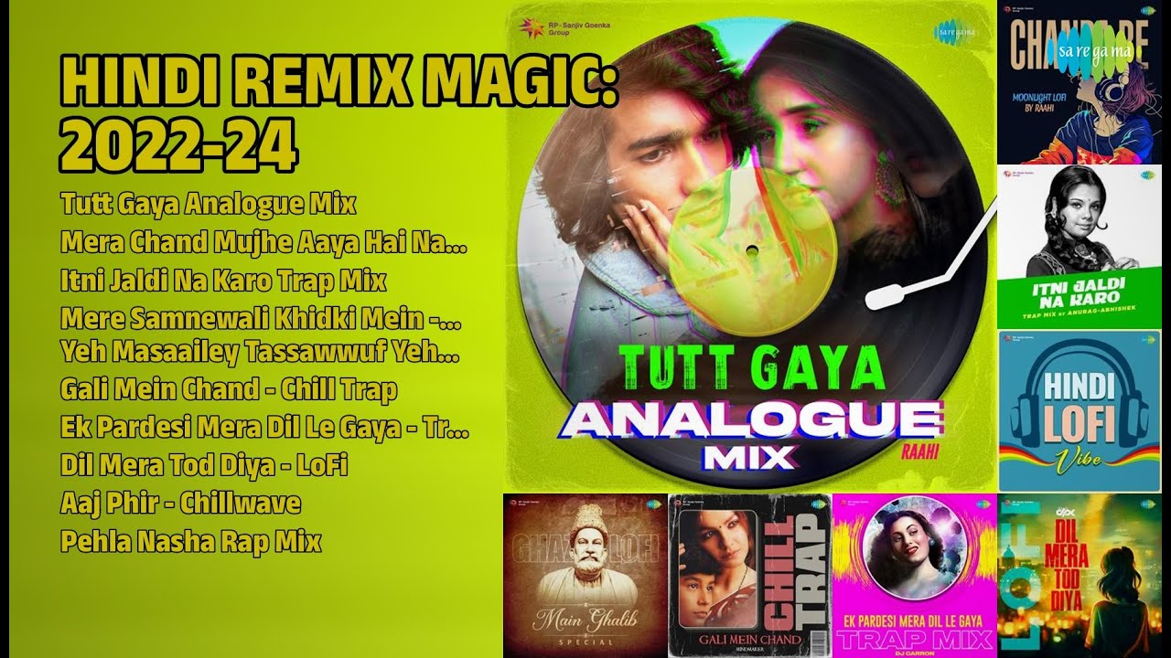 हिंदी रीमिक्स मैजिक | Raahi Songs | Tutt Gaya Analogue Mix