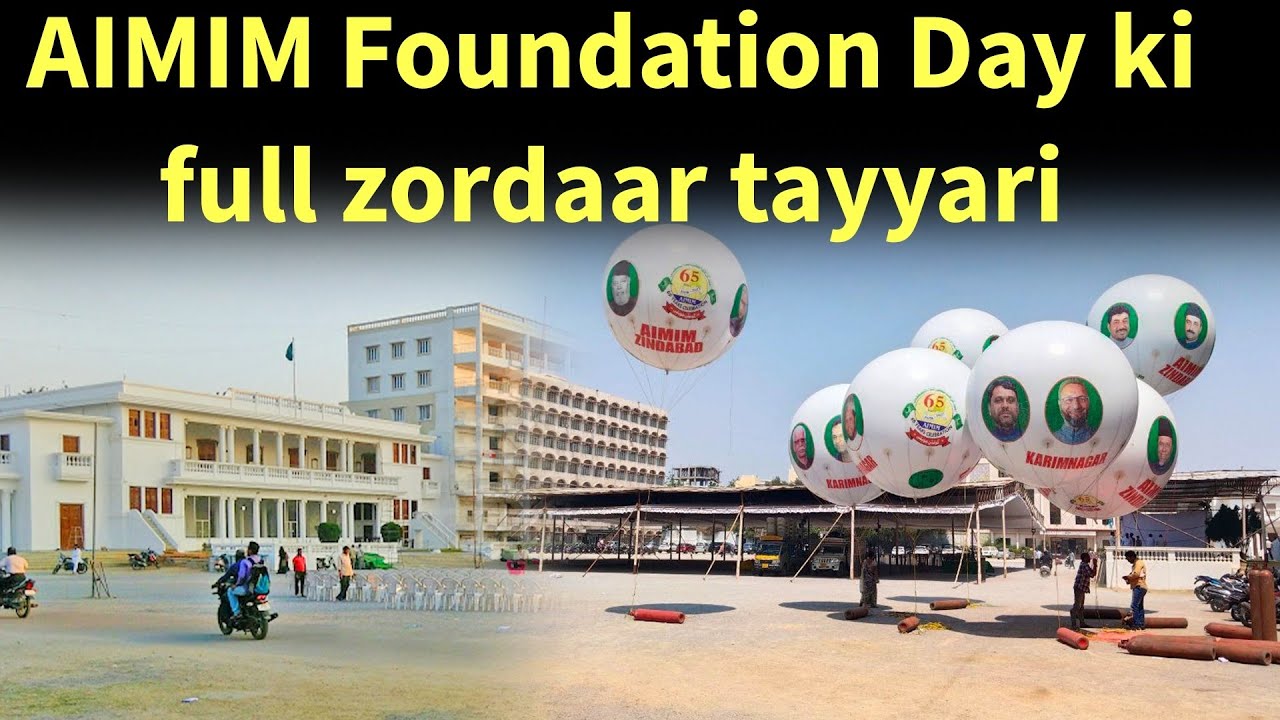 #AIMIM Foundation day ki tayyari zoron shoron se Darussalam mein