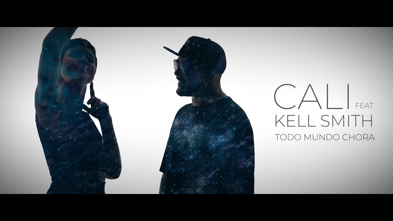 Todo Mundo Chora - Video Clipe Oficial - CALI Rock feat Kell Smith