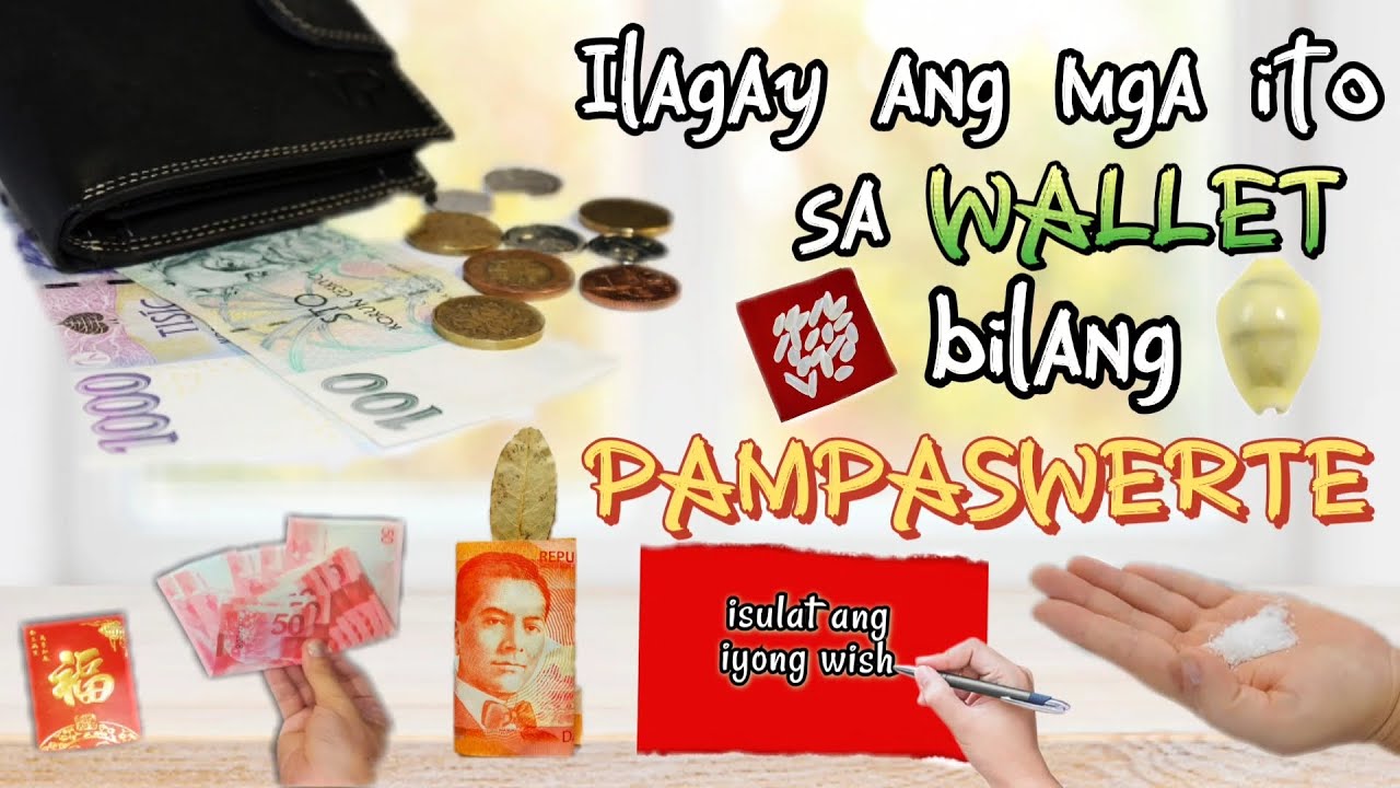 ILAGAY ANG MGA ITO SA IYONG WALLET BILANG PAMPASWERTE