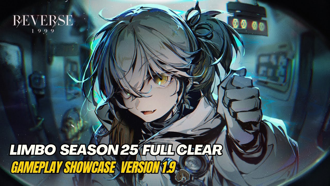 Reverse: 1999 CN - Limbo Season 25 All Stage Full Clear V1.9 | Gameplay Showcase