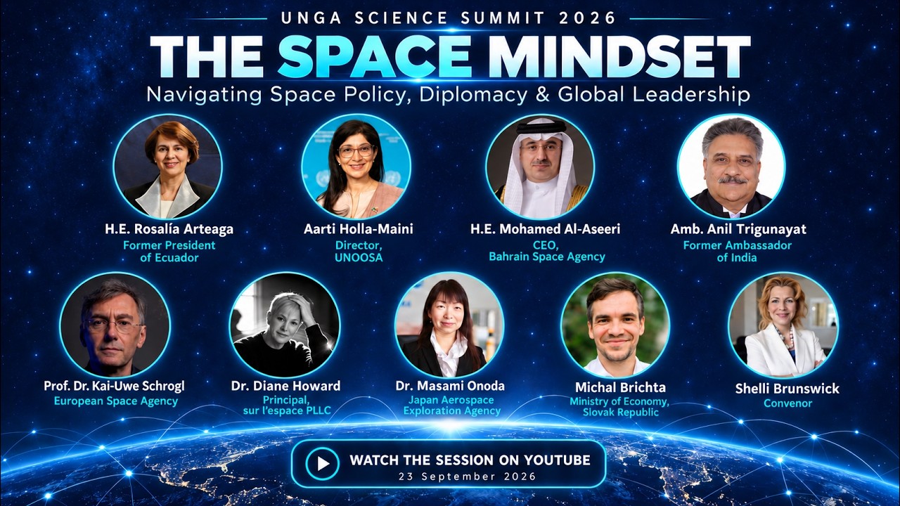 The Space Mindset: Navigating Space Policy, Diplomacy & Global Leadership | Science Summit 2026