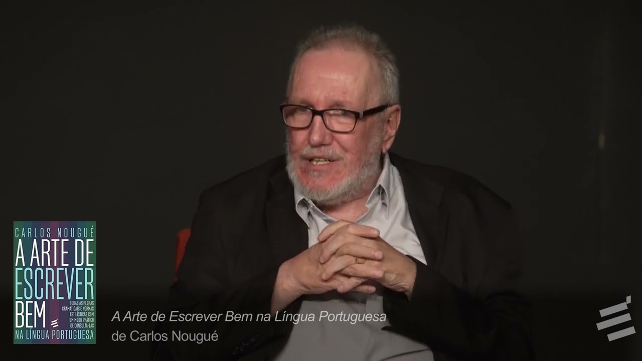 &ldquo;A Arte de Escrever Bem na L&iacute;ngua Portuguesa&rdquo;: palestra de lan&ccedil;amento com o autor, Carlos Nougu&eacute;