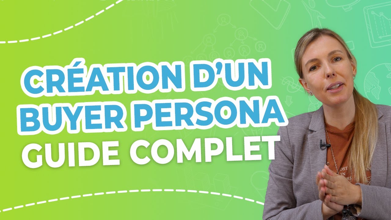 Création du BUYER PERSONA IDÉAL : GUIDE COMPLET d'une Agence Web ! 🚀