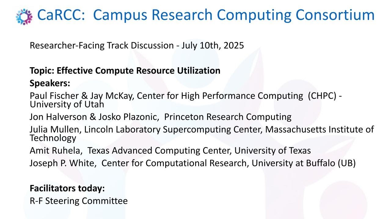 2025-07-10 Researcher-Facing Call: Effective Compute Resource Utilization