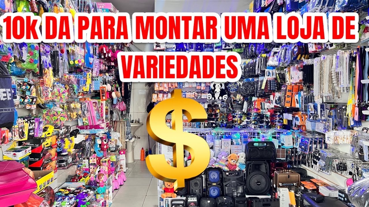 Como montar uma loja de variedades com apenas R$10.000