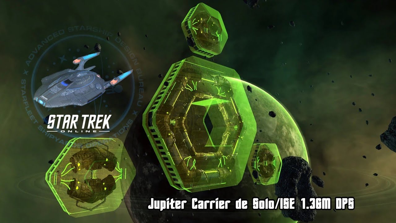 【STAR TREK ONLINE】Jupiter Carrier de Solo-ISE 1.36M DPS