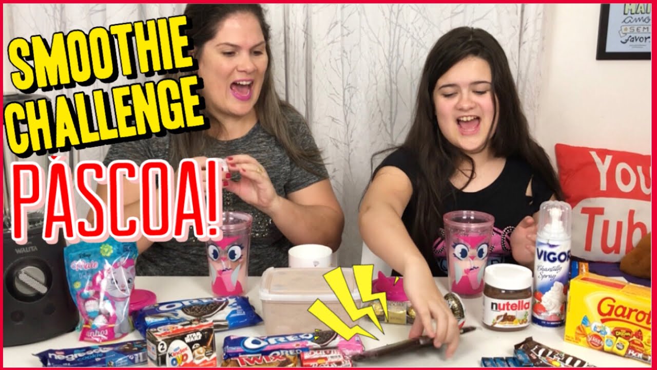 SMOOTHIE CHALLENGE DE PÁSCOA - Você decide !