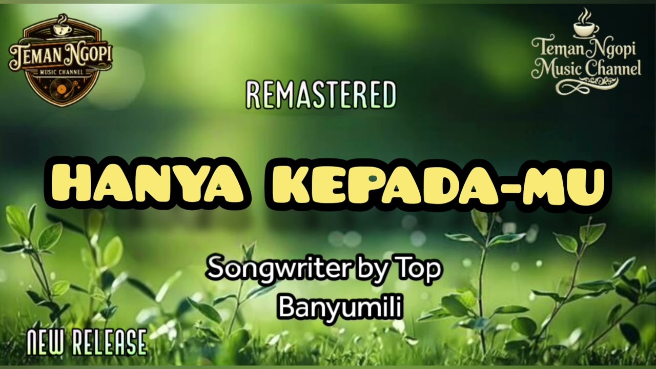 HANYA KEPADA-MU || TEMAN NGOPI MUSIC CHANNEL