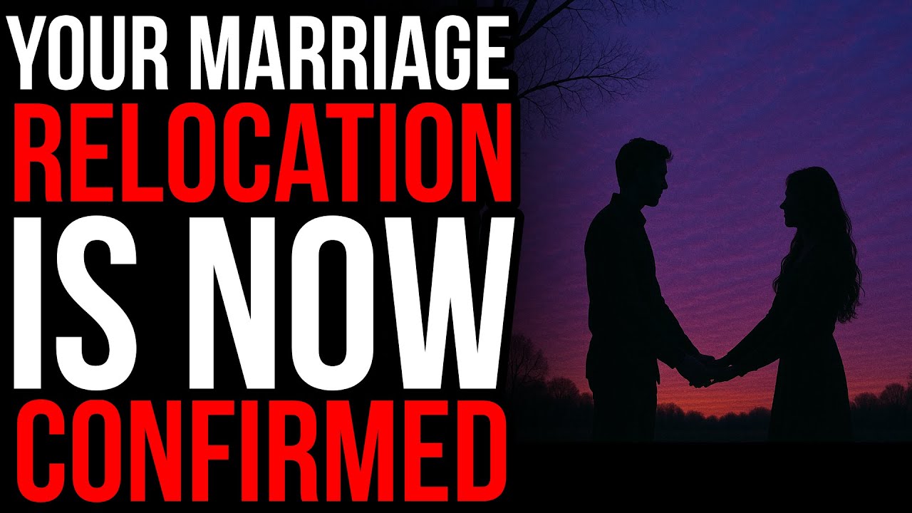 God Is Telling You, You're Getting Married & Relocating  This Is Your Partner’s Confirmation!