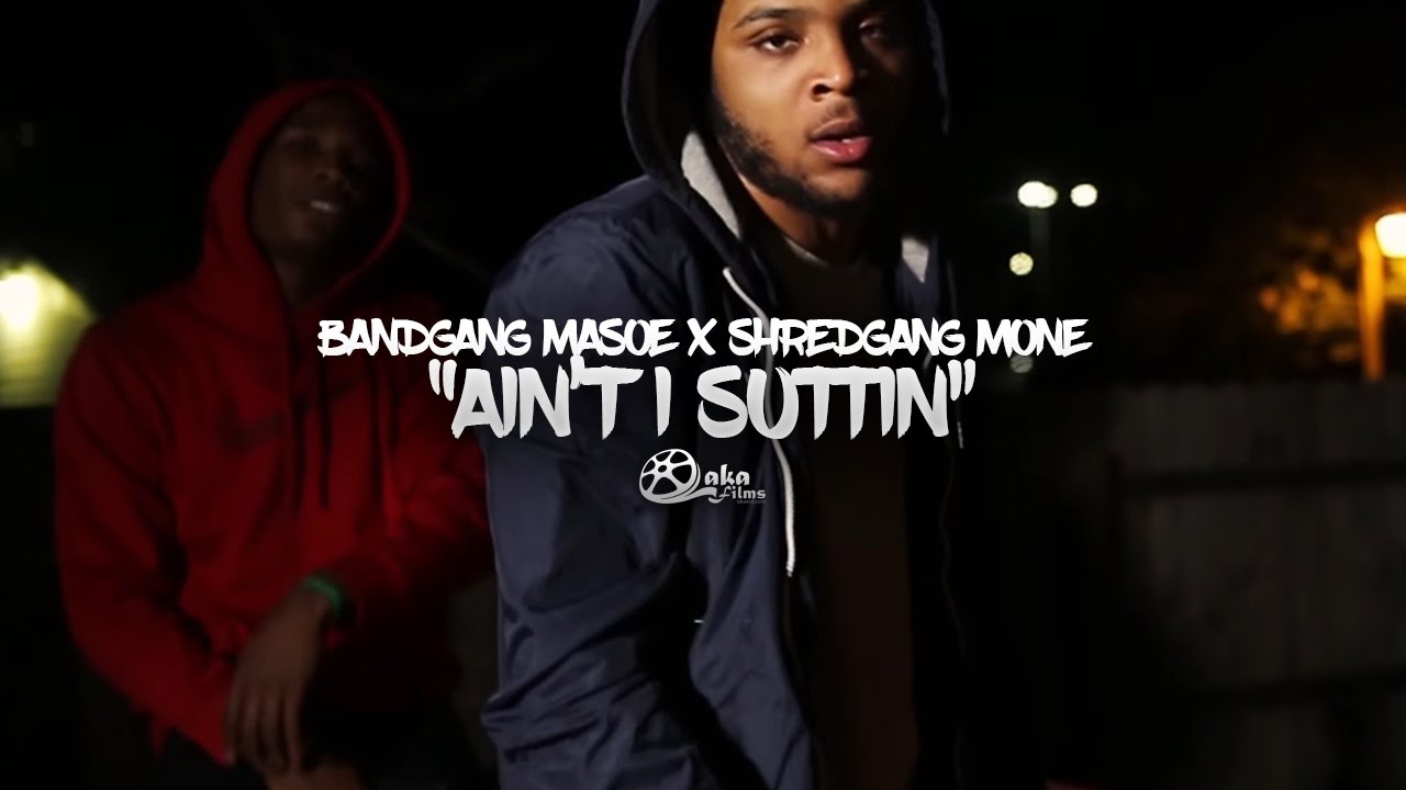 Bandgang Masoe x Shredgang Mone - 