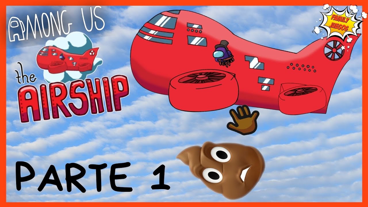 Among Us Airship es un FAIL EPICO| PARTE #1| CACAMAN 💩