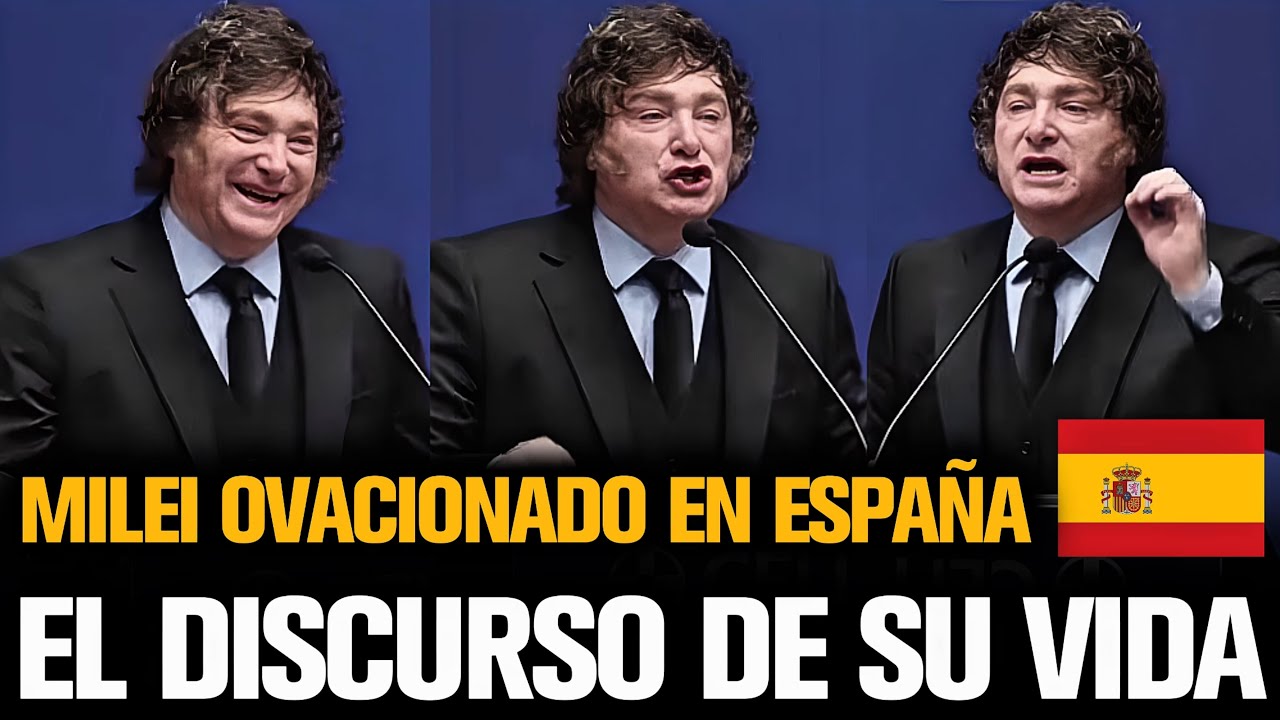 MILEI SE FUE OVACIONADO EN ESPA&Ntilde;A 🇪🇸 CON EL DISCURSO DE SU VIDA