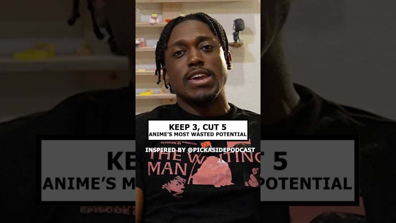 Keep 3, Cut 5 Anime's MOST Wasted Potential