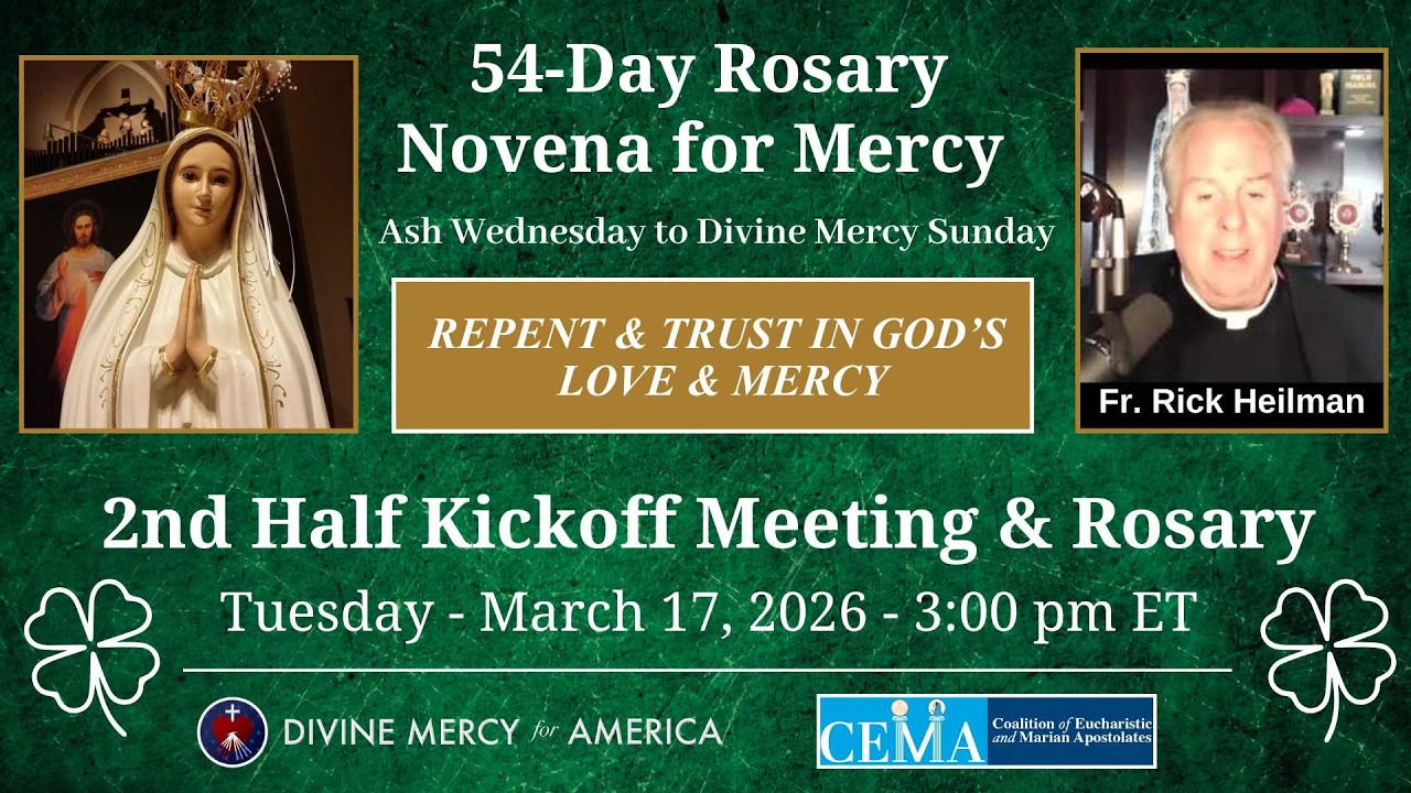 54-Day Rosary Novena for Mercy - 2nd Half Kickoff - Repent and Trust in God's Love and Mercy