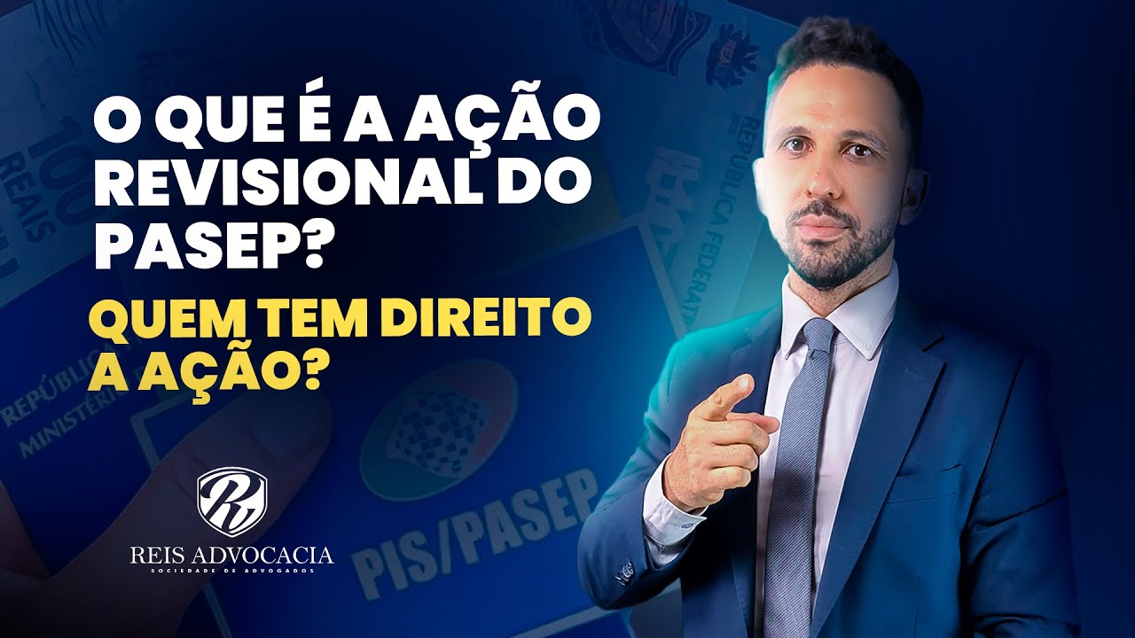 O que é a Ação Revisional do PASEP e quem tem direito? — Corte | Reis Advocacia