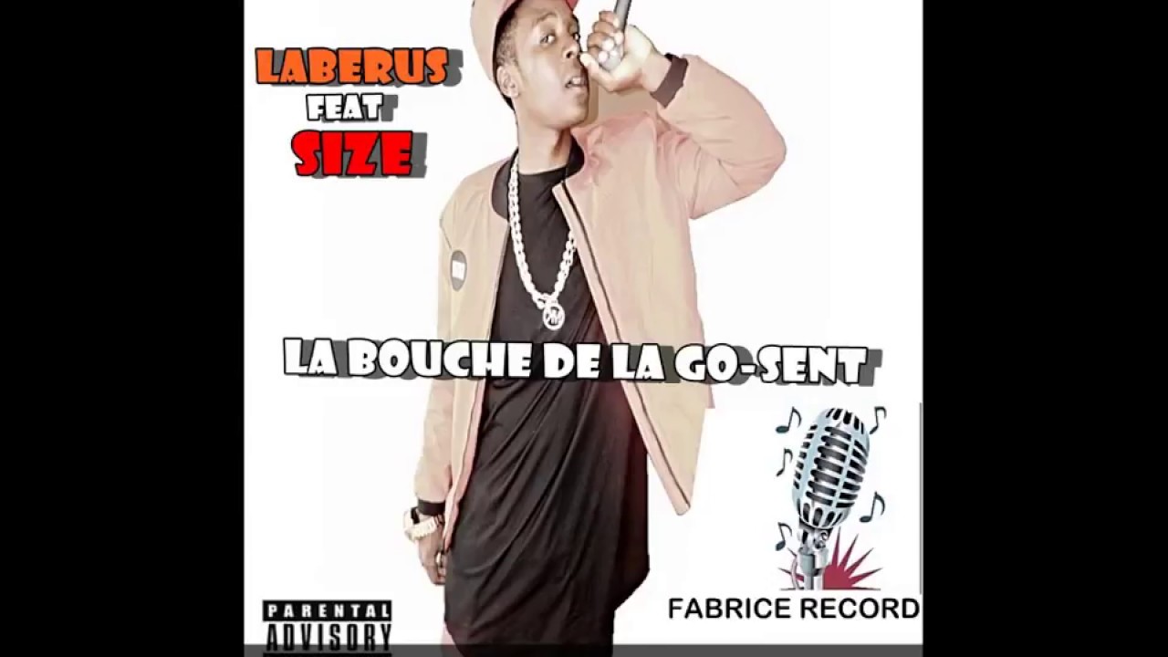LABERUS La_bouche_de_la_go_la_sent .[Official_.audio]