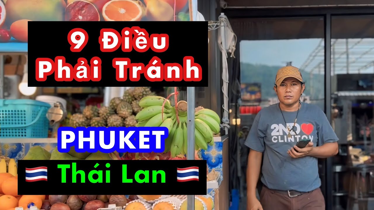 Những Điều Cần Biết Khi Đến Phuket Thái Lan 🇹🇭