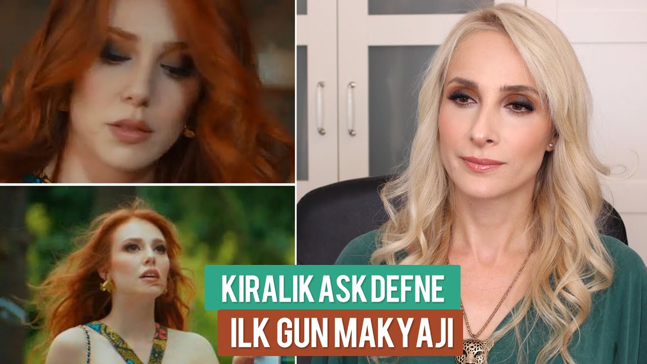 Kiralık Aşk Defne Makyajı 