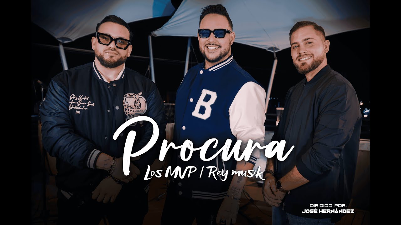 Procura Los mvp | Reymusik 