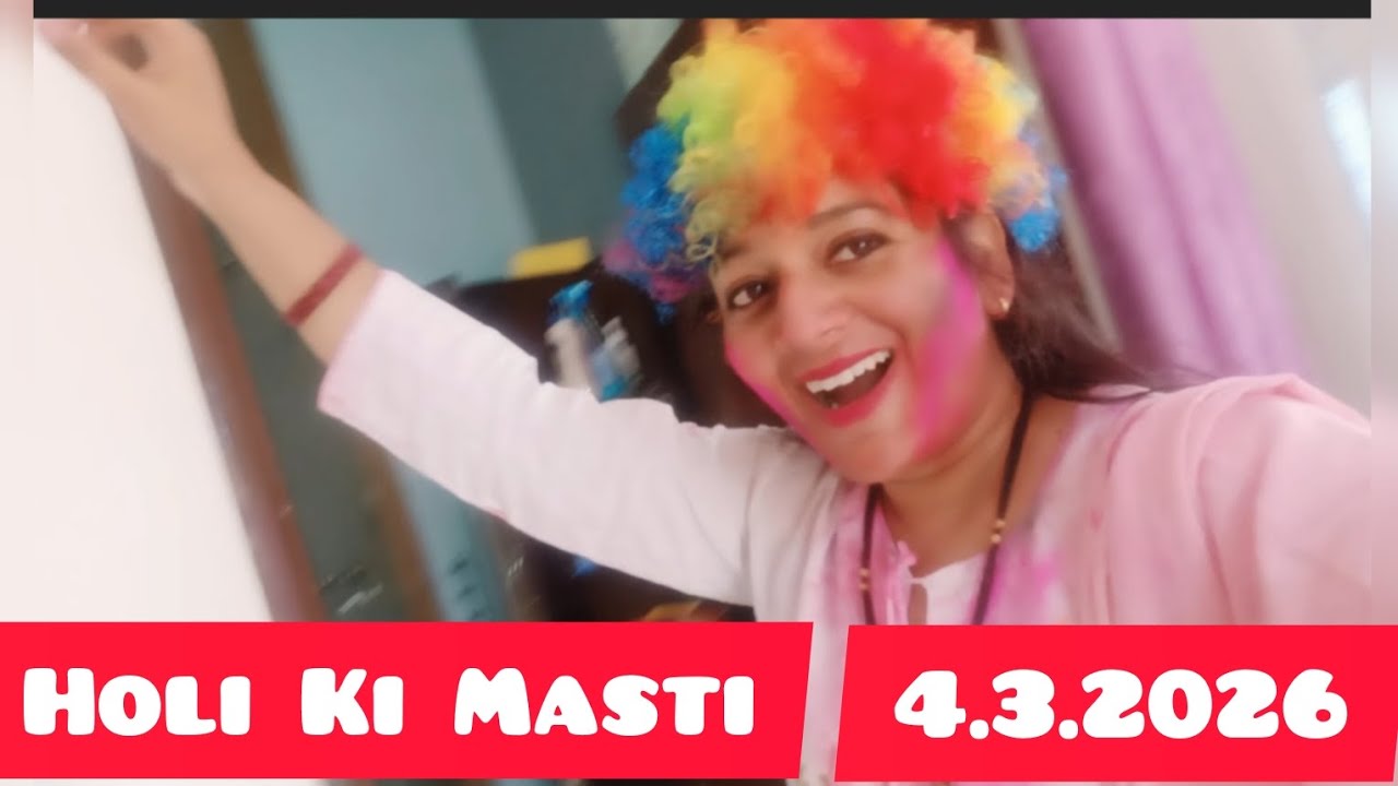 Holi ki Masti||4.3.2026||