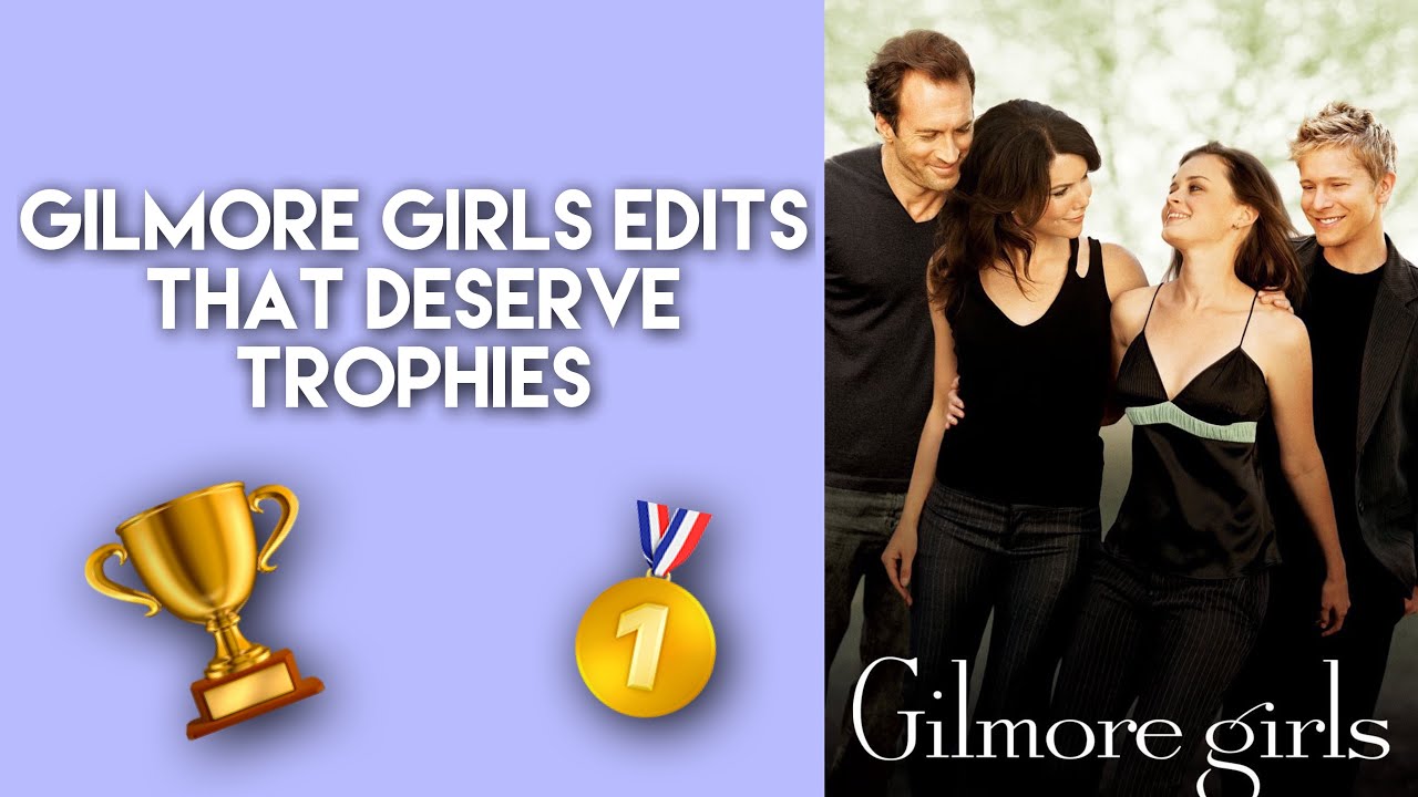 Gilmore girls edits that deserve trophies | Gilmore nation