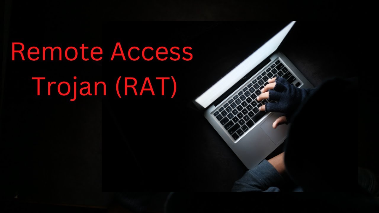 What is Remote Access Trojan | RAT