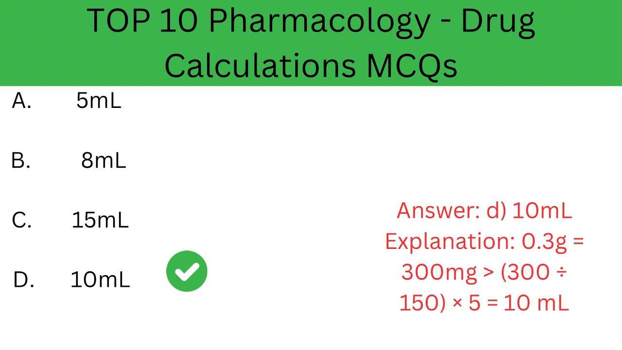 Pharmacology - Drug Calculations MCQs