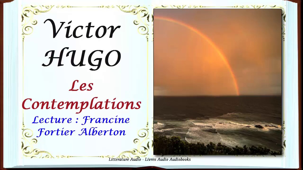 Victor HUGO, Les Contemplations - les plus beaux poèmes, Parcours : Les Mémoires d'une âme