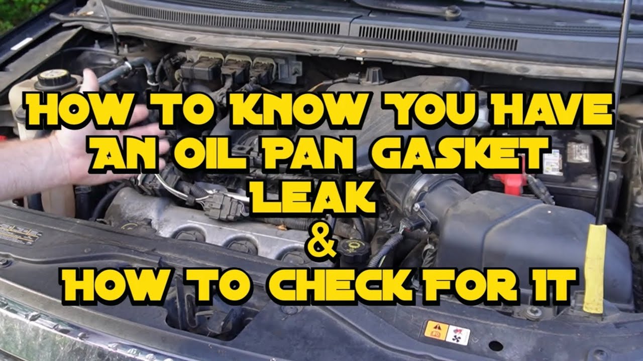 How To Know You Have An Oil Pan Gasket Leak & How To Check For It